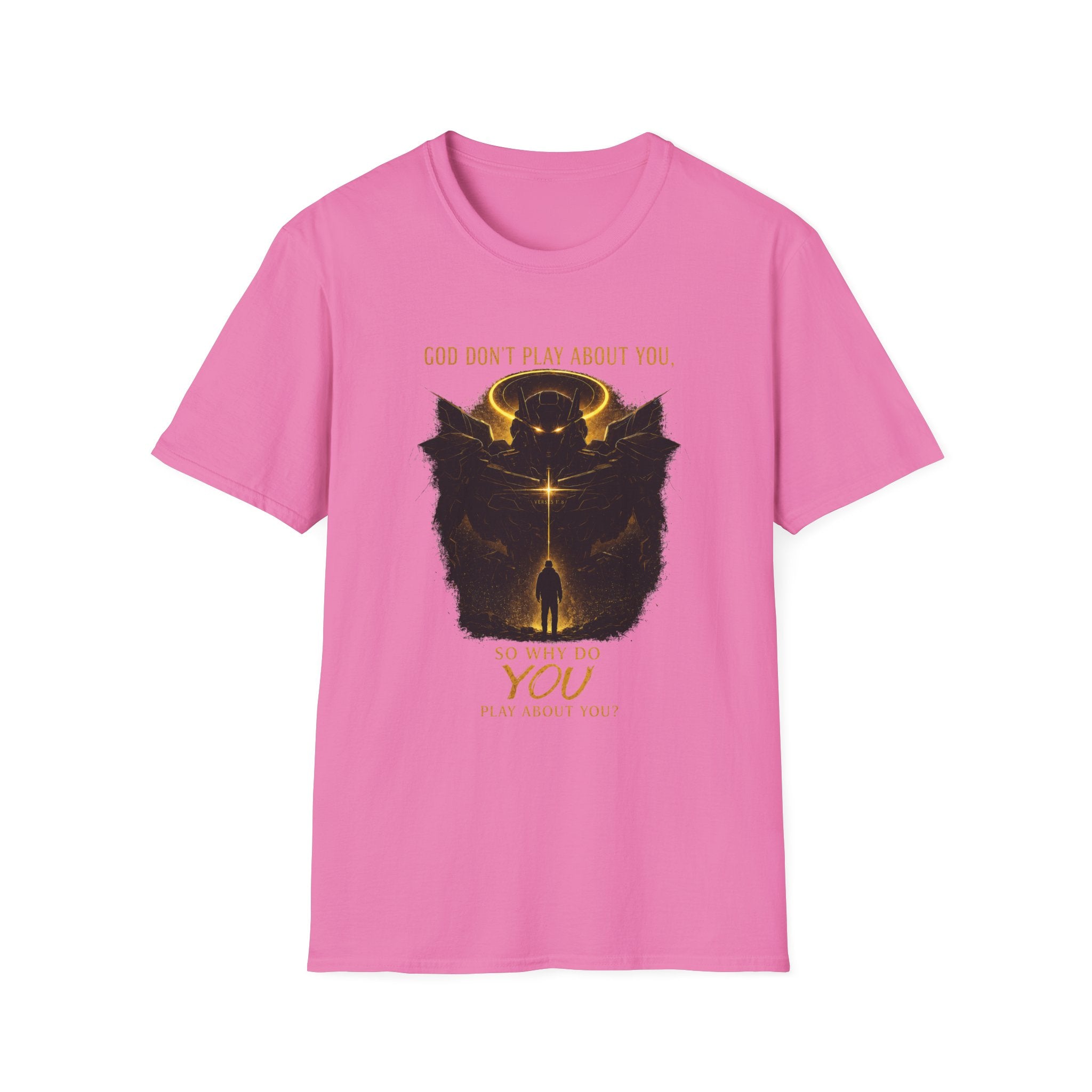 God dont play about you  T-Shirt