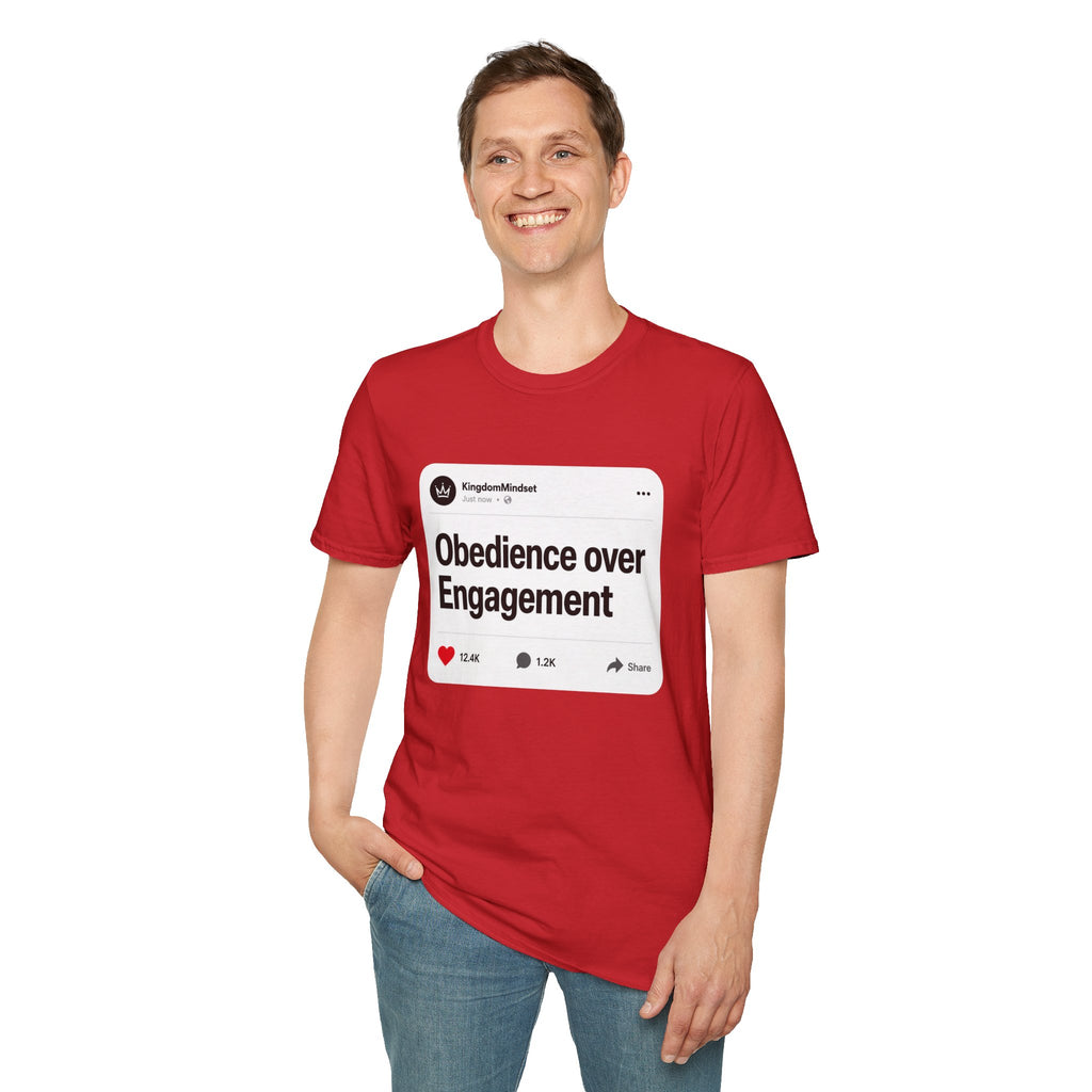 Obedience Over Engagement T-Shirt