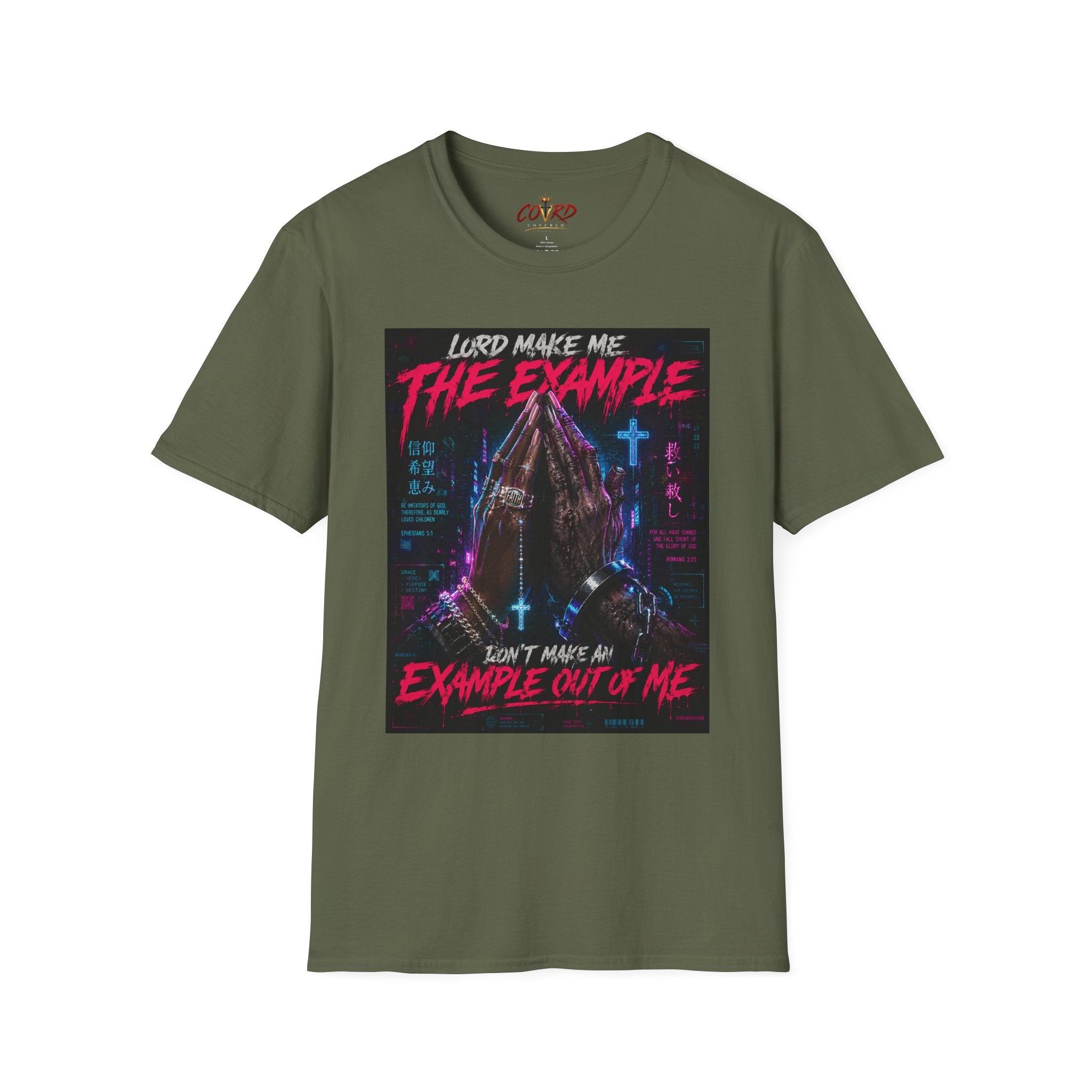Lord Make Me The Example T-Shirt (cyberpunk)