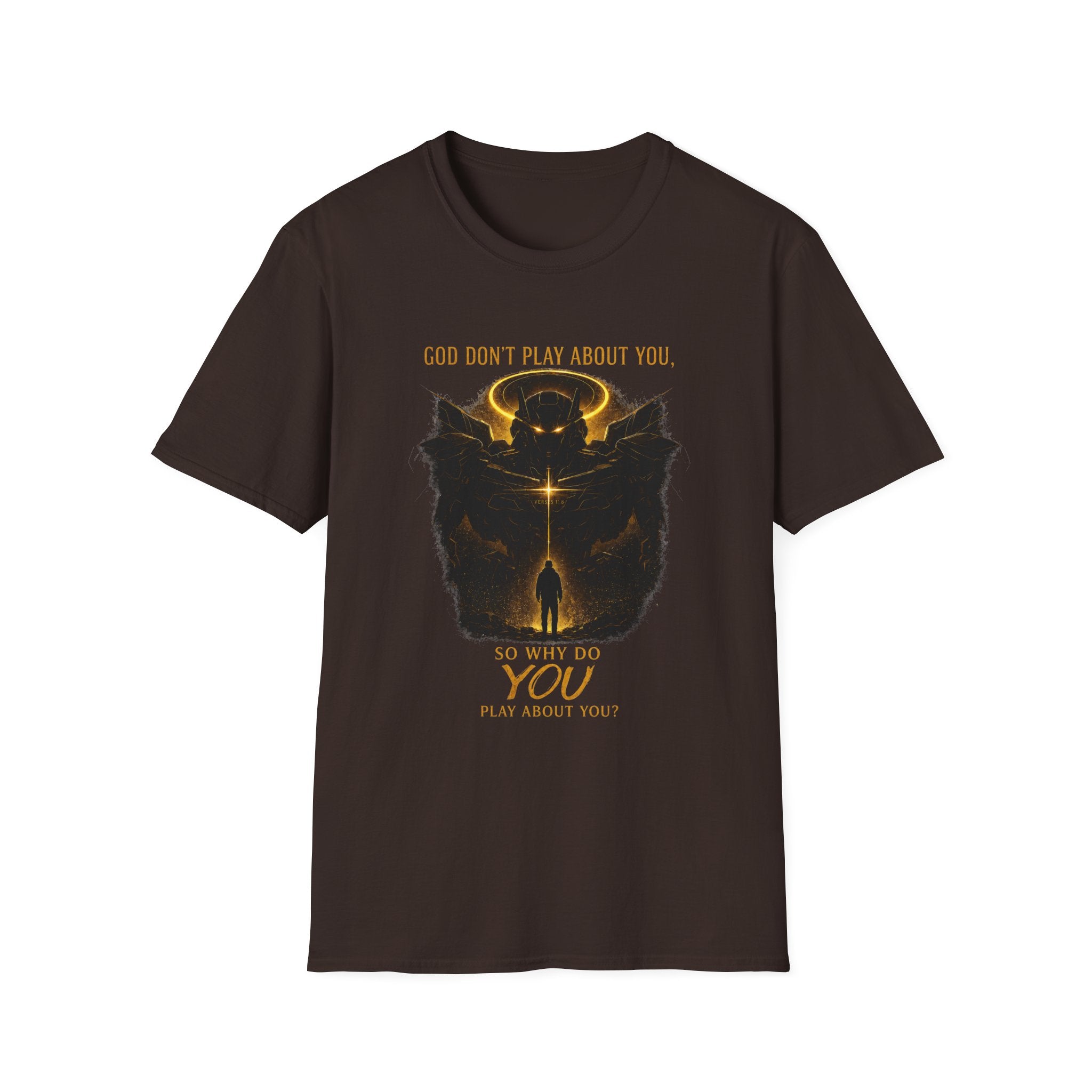 God dont play about you  T-Shirt