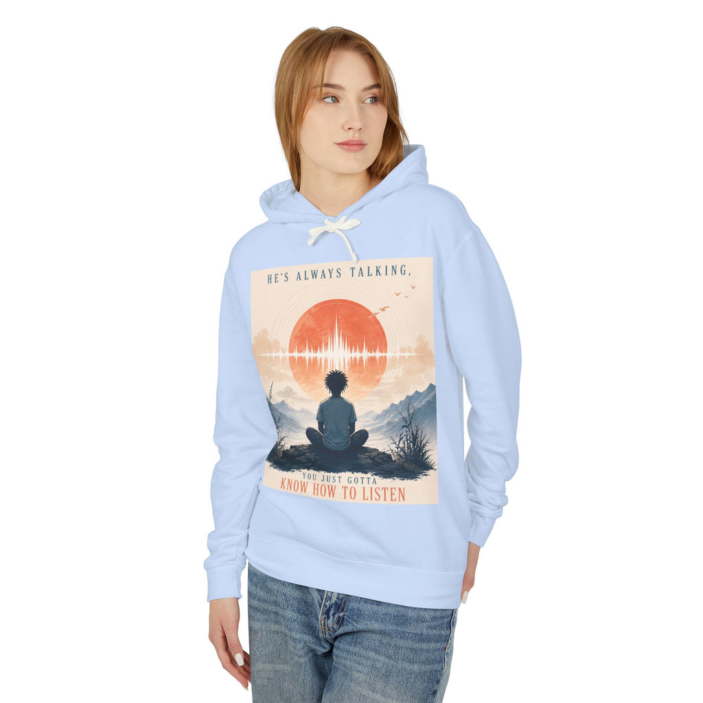 "He always talking" Hoodie