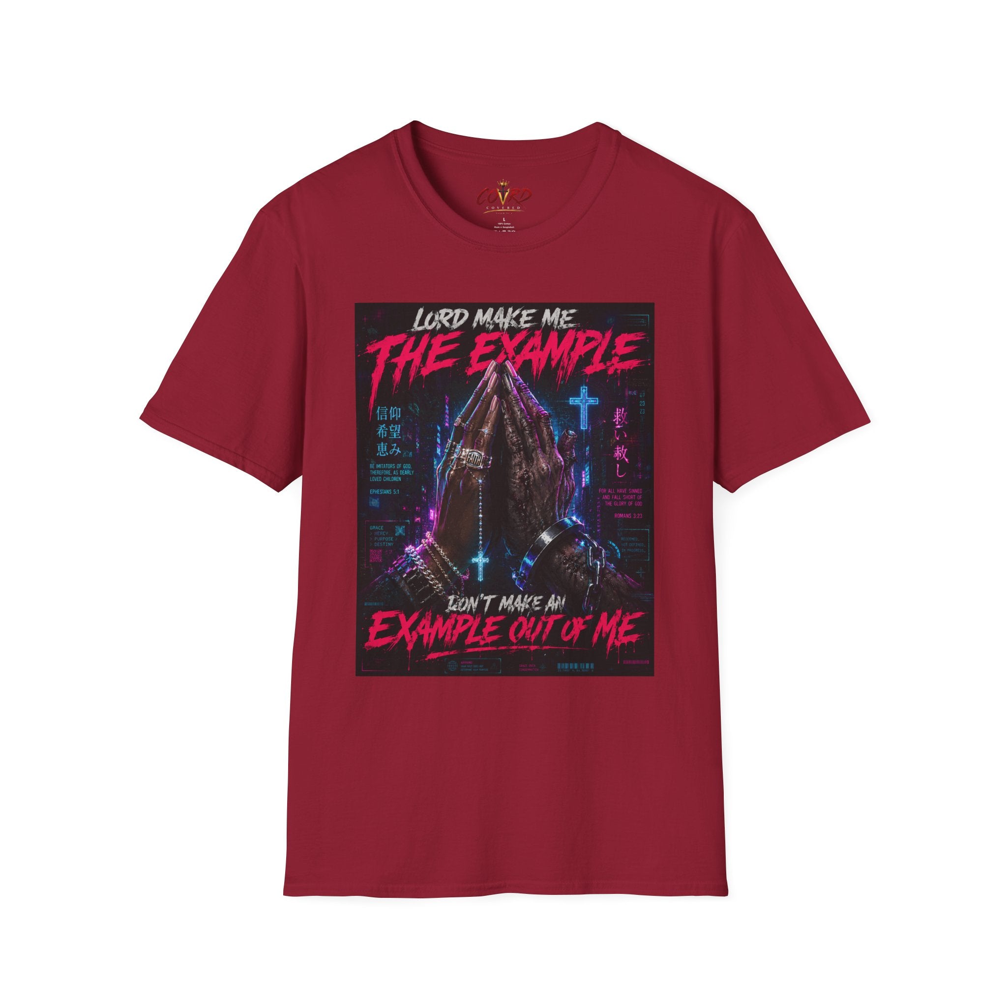 Lord Make Me The Example T-Shirt (cyberpunk)