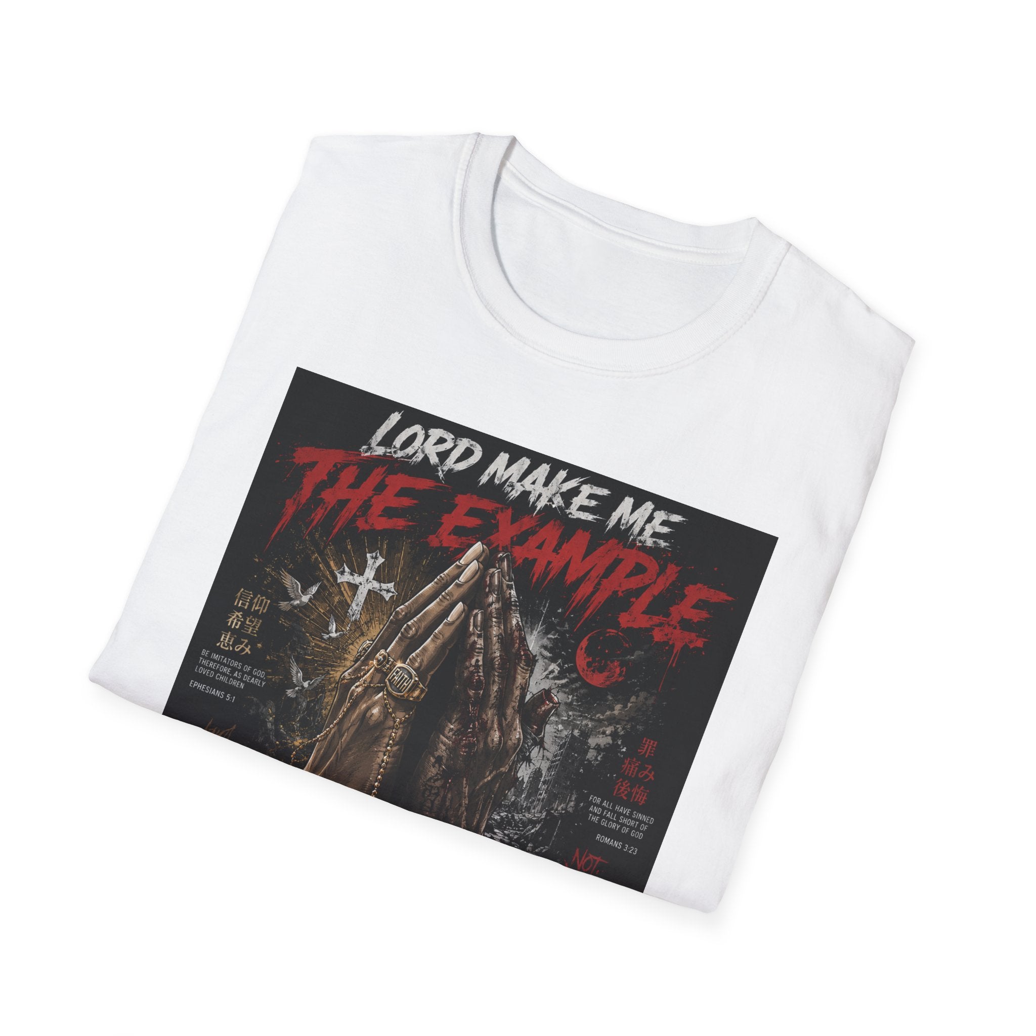 Lord Make Me The Example T-Shirt