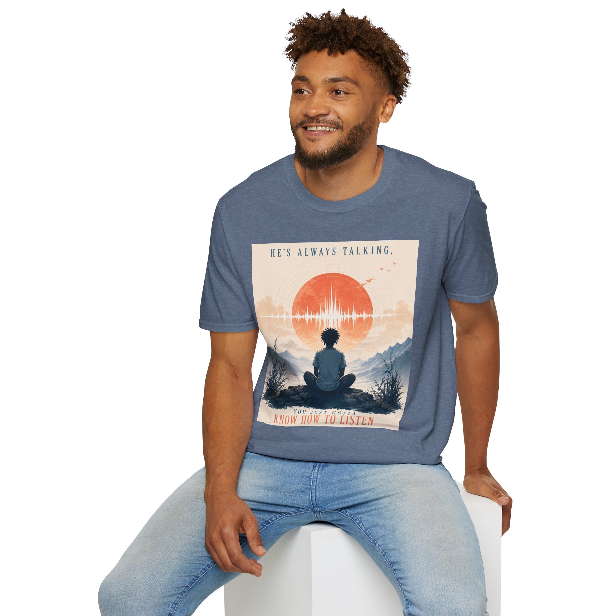 He is always talking T-Shirt