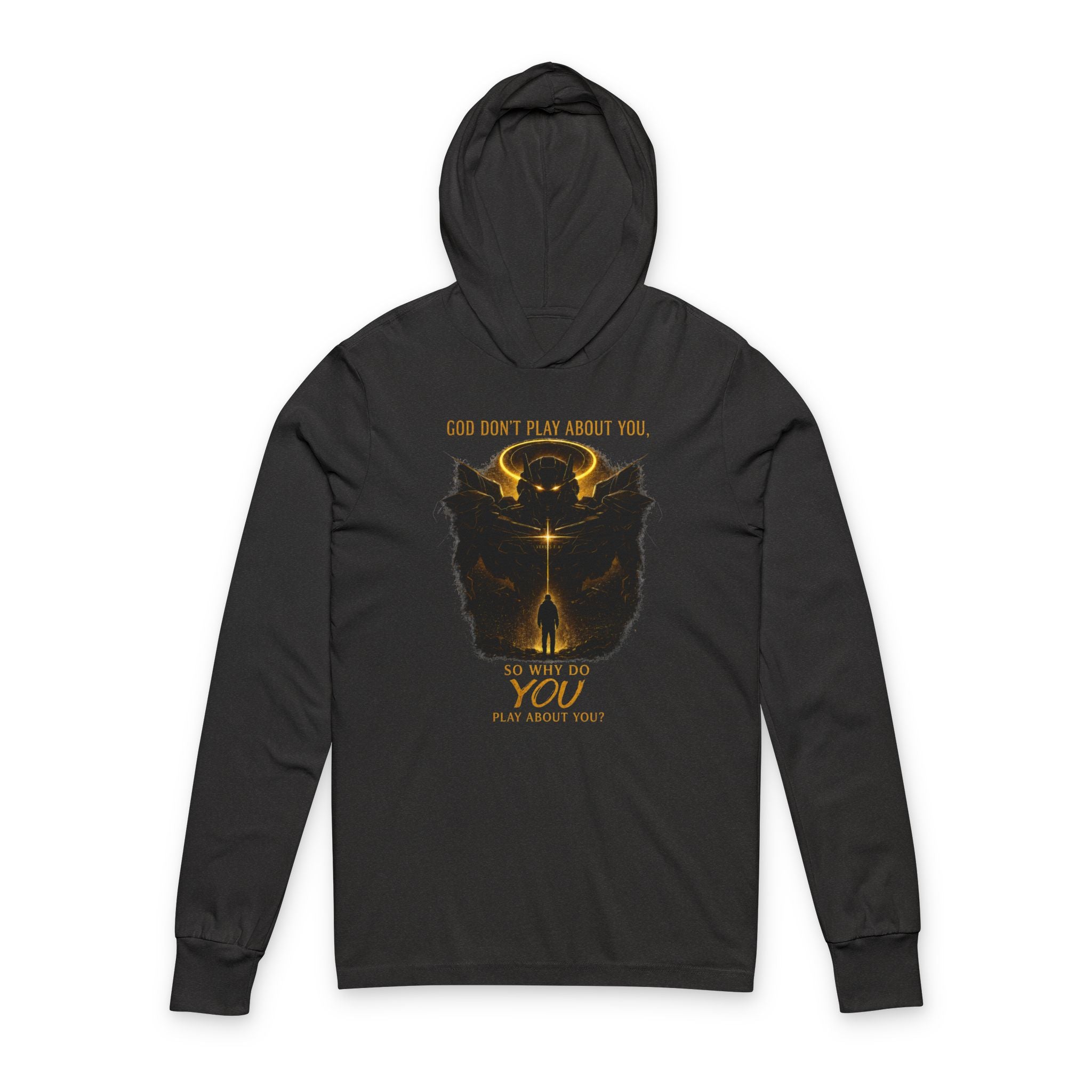 God dont play about you hoodie