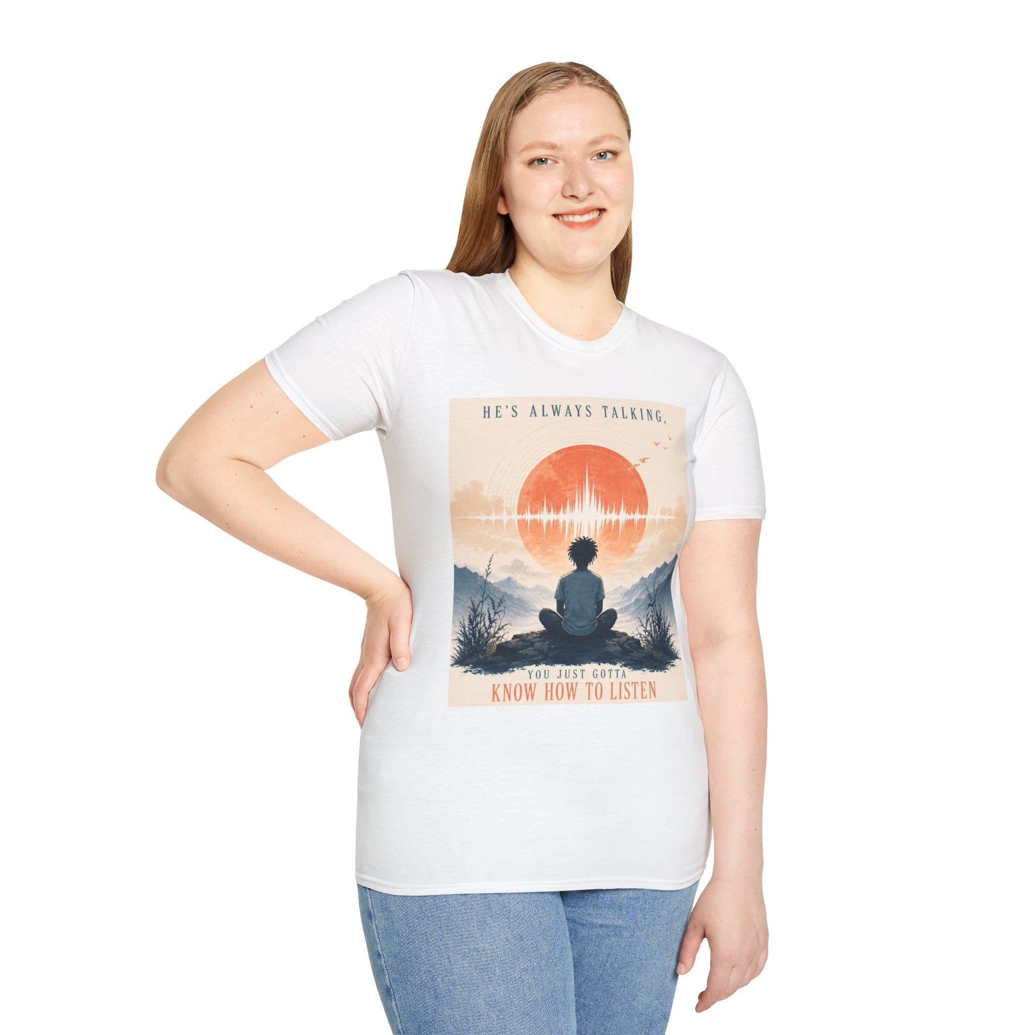 He is always talking T-Shirt