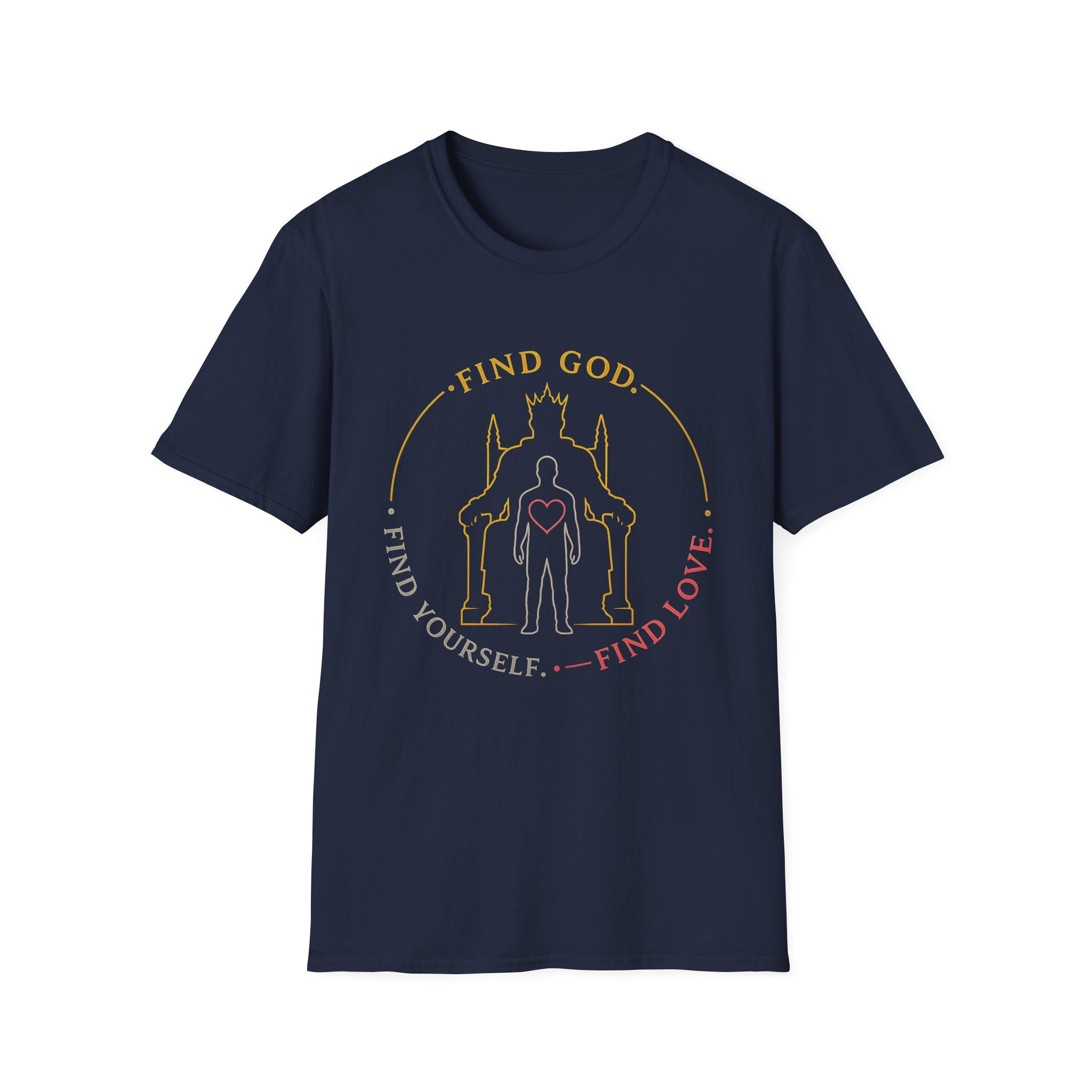 Find God Find Yourself Find Love T-Shirt