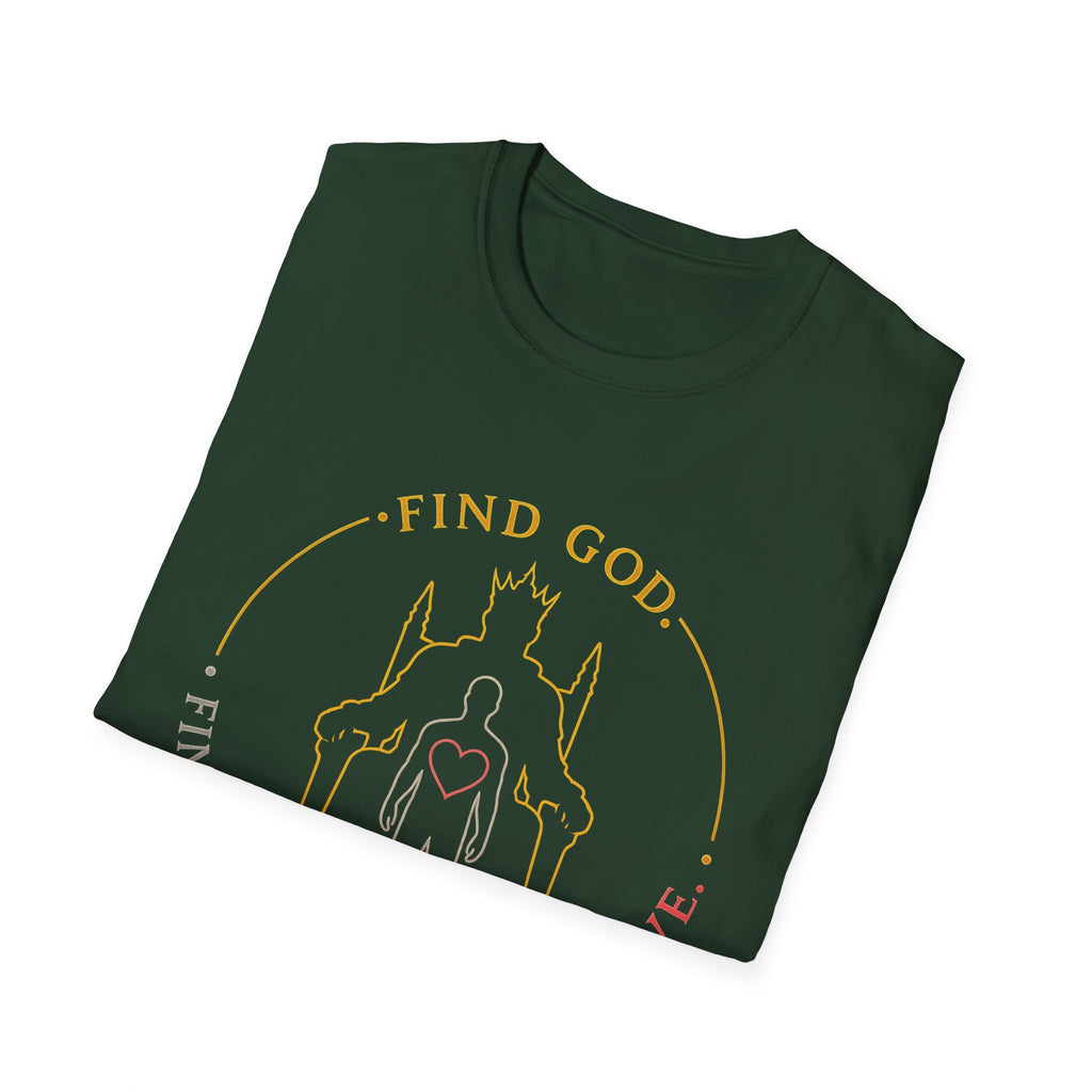 Find God Find Yourself Find Love T-Shirt