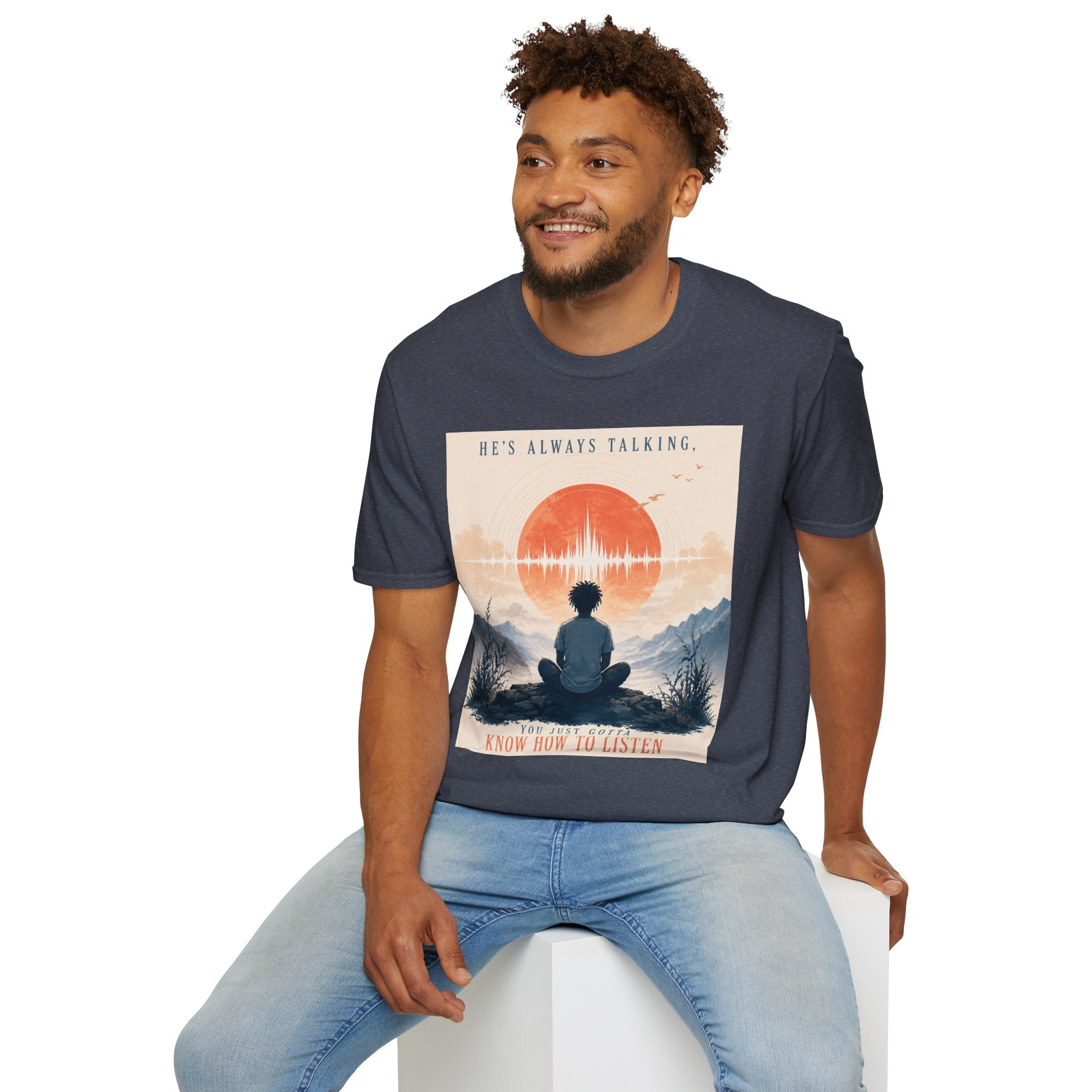 He is always talking T-Shirt