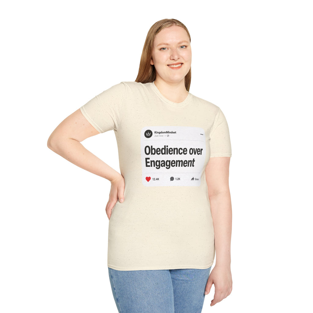 Obedience Over Engagement T-Shirt