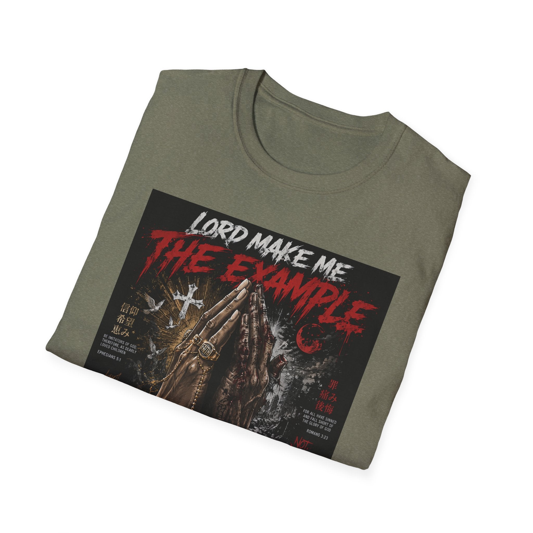 Lord Make Me The Example T-Shirt