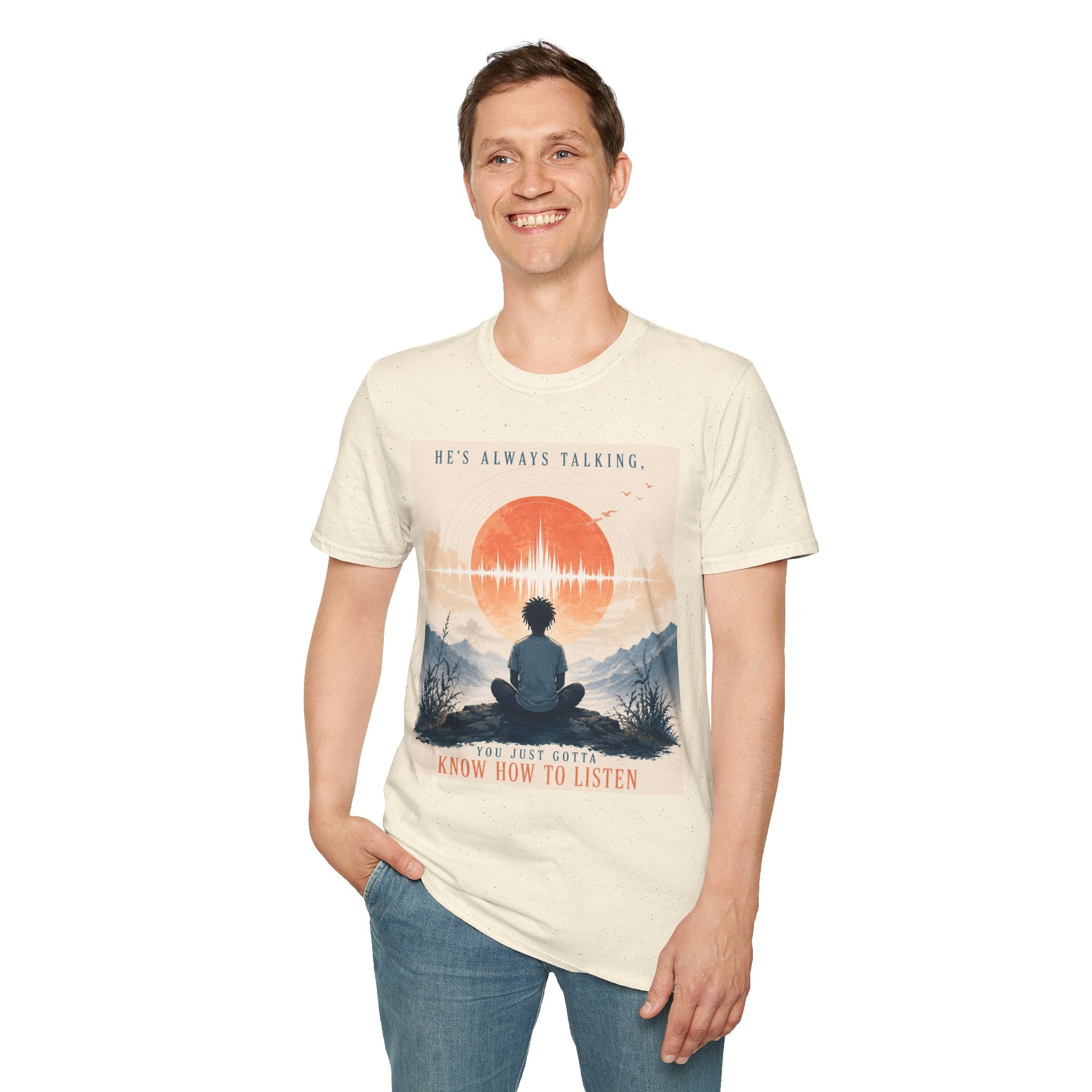 He is always talking T-Shirt
