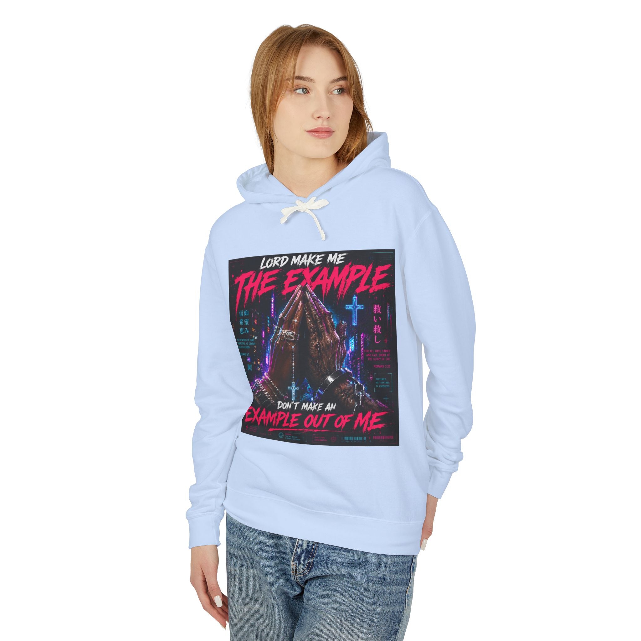 (cyberpunk)Lord Make Me The Example hoodie