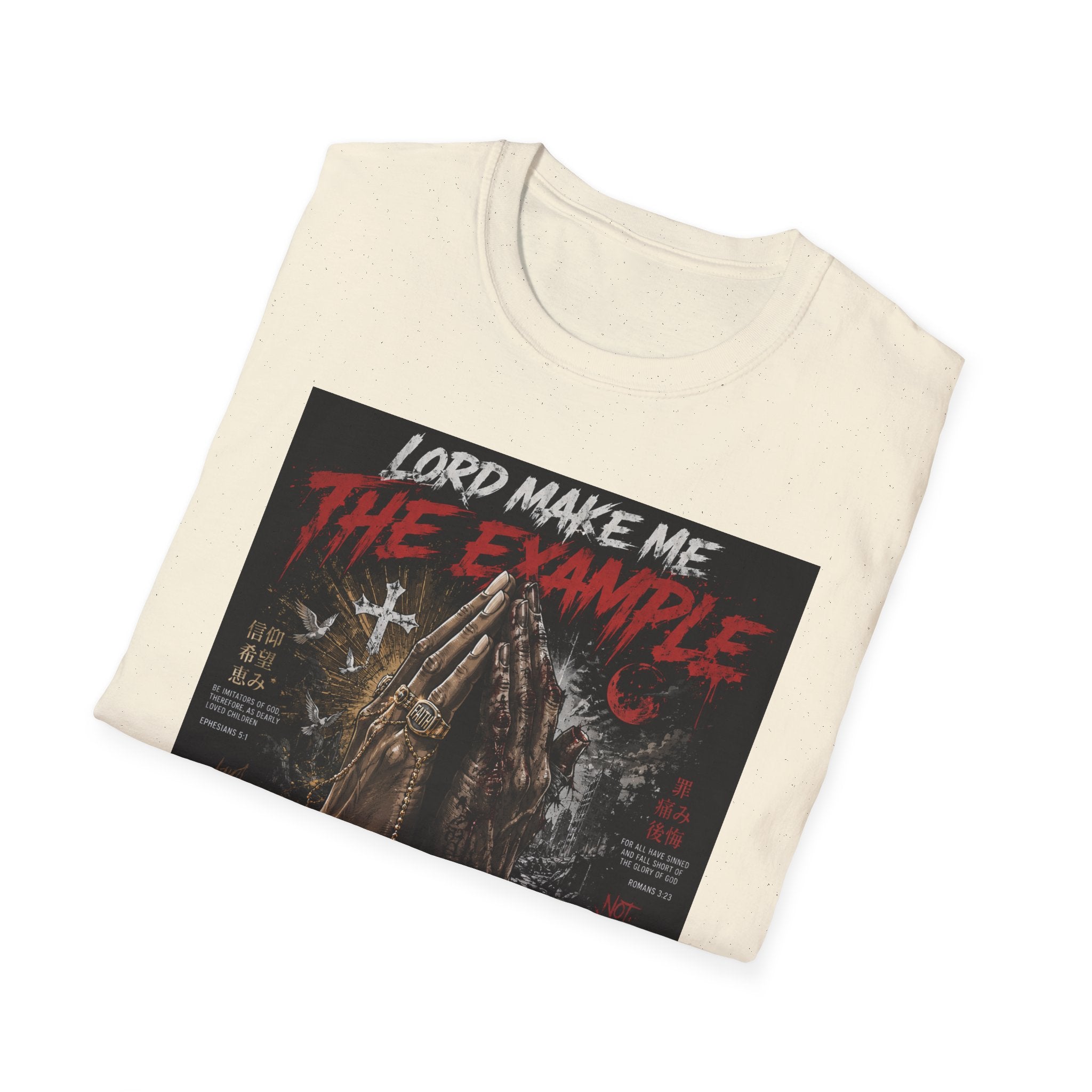 Lord Make Me The Example T-Shirt