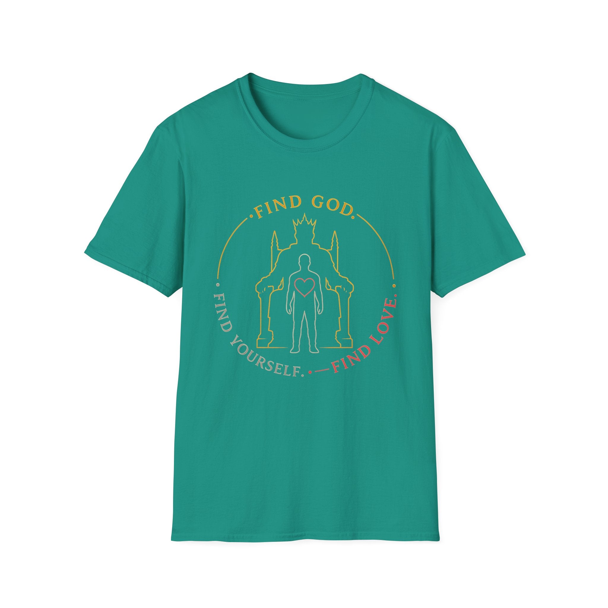 Find God Find Yourself Find Love T-Shirt