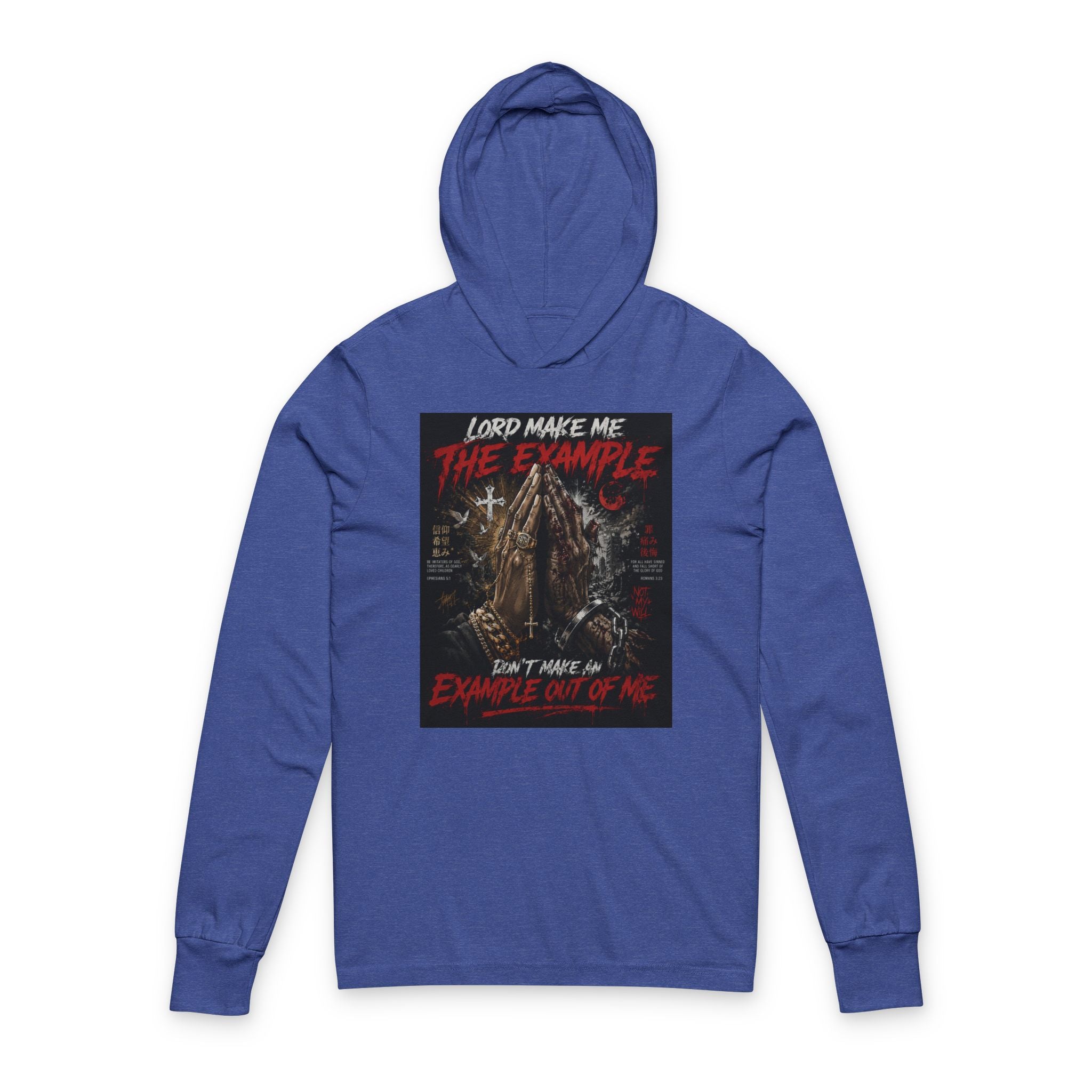 Lord make me the example Graphic Hoodie