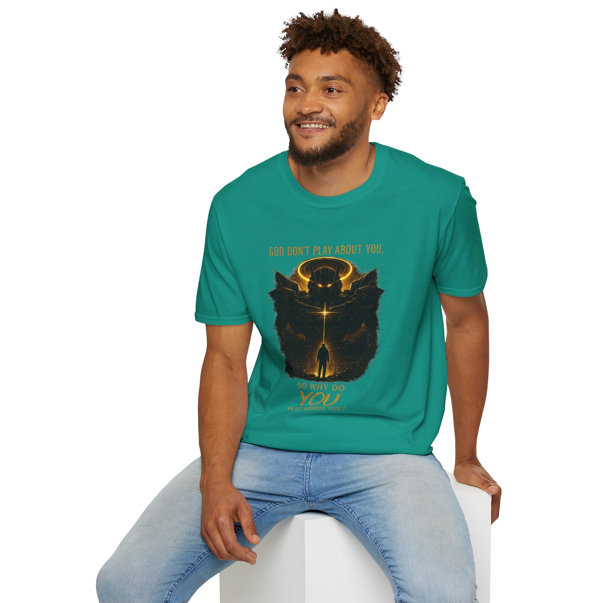 God dont play about you  T-Shirt