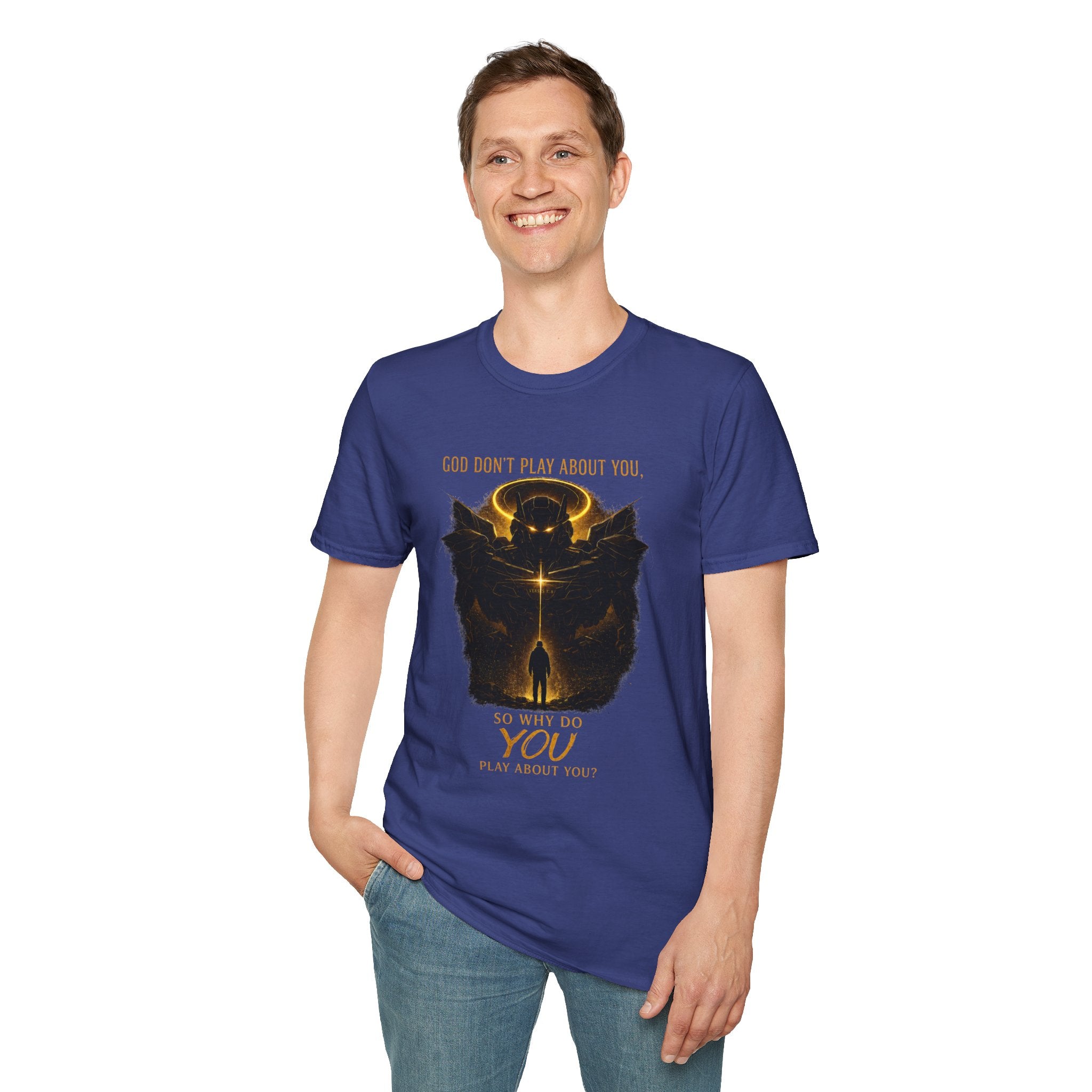 God dont play about you  T-Shirt