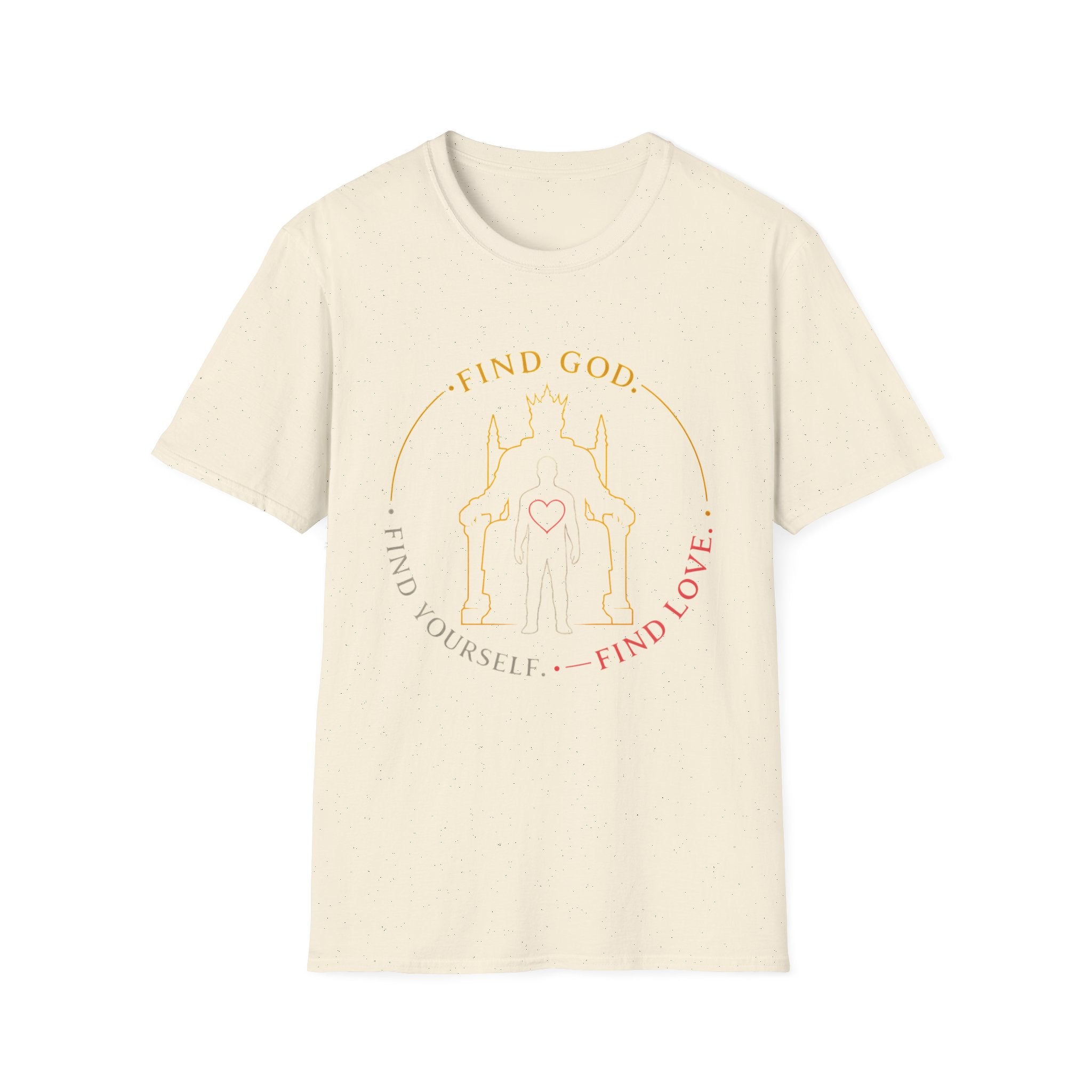 Find God Find Yourself Find Love T-Shirt