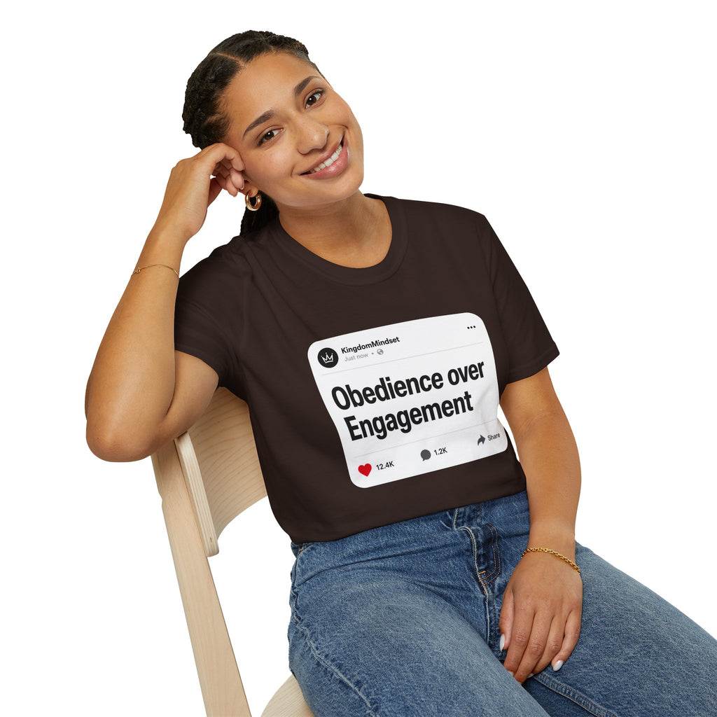 Obedience Over Engagement T-Shirt