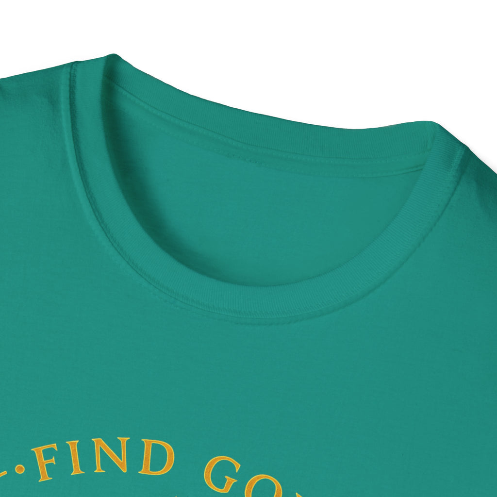 Find God Find Yourself Find Love T-Shirt