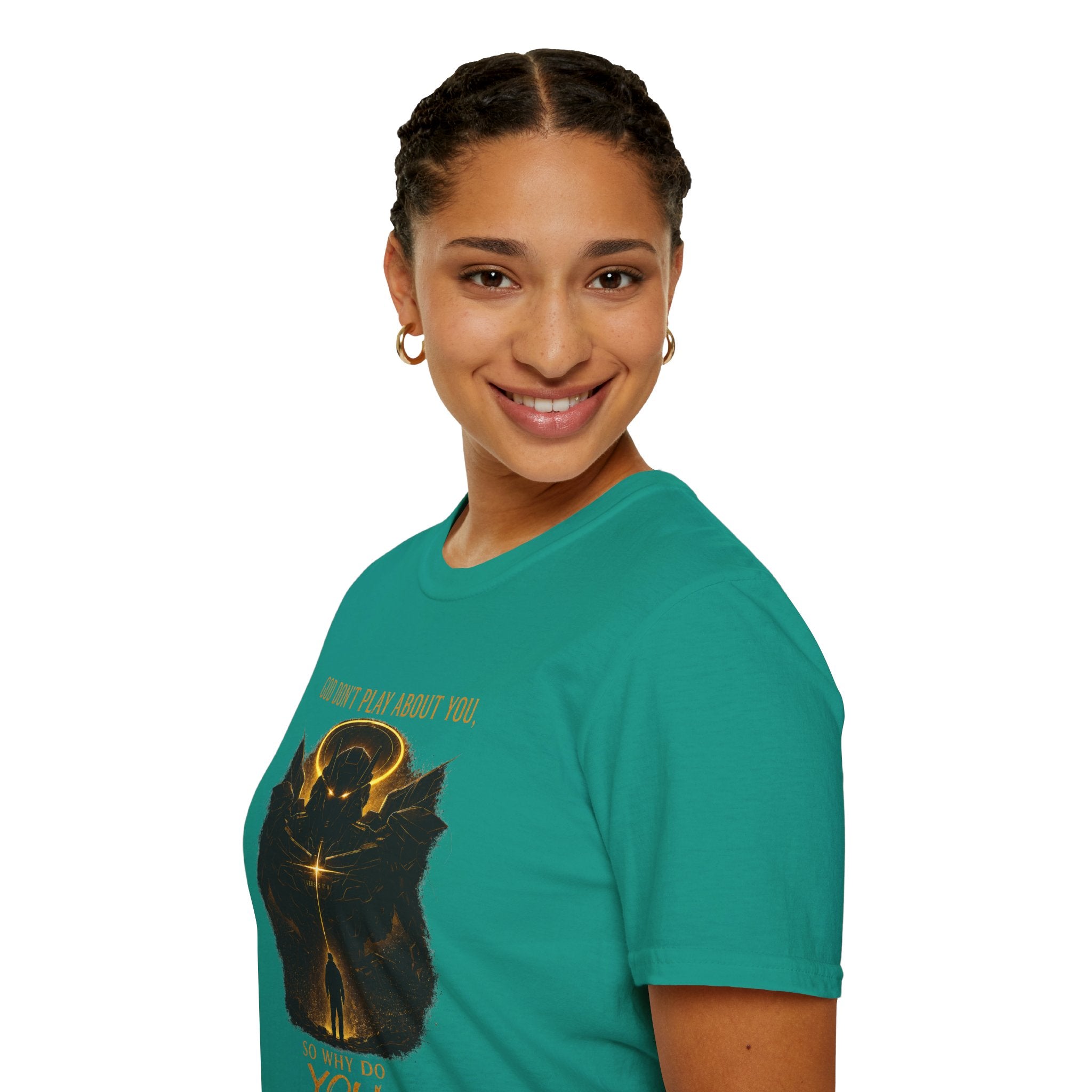 God dont play about you  T-Shirt