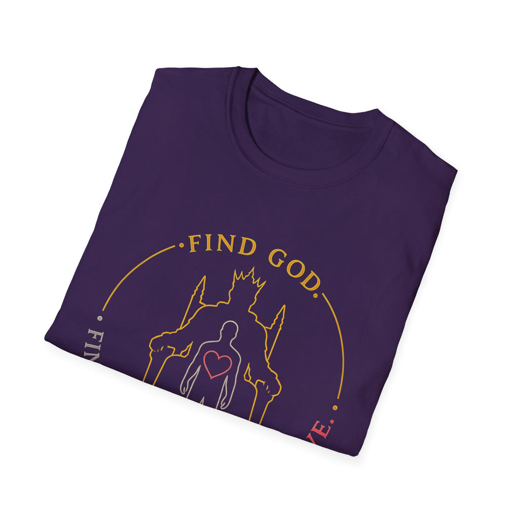 Find God Find Yourself Find Love T-Shirt